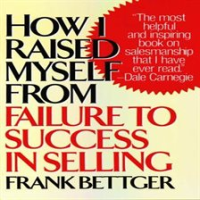 How_I_Raised_Myself_From_Failure_to_Success_in_Selling
